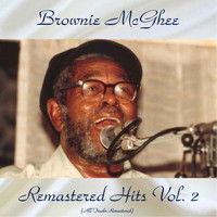 Brownie McGhee - Remastered Hits Vol, 2 (All Tracks Remastered)