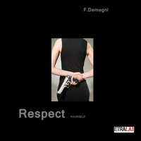 Francesco Demegni - Respect Yourself