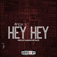 Andy S - Hey hey (Explicit)