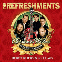 The Refreshments - Christmas Wishes - The Best of Rock´n´roll X-Mas