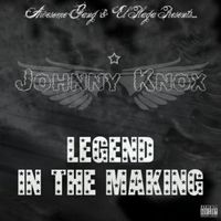 Johnny Knox - Legend In The Making (Explicit)