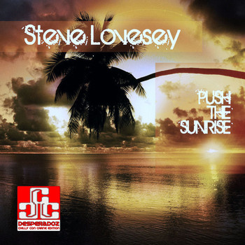 Steve Lovesey - Push the Sunrise