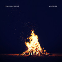 Tomas Heredia - Wildfire