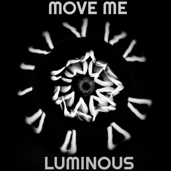Luminous - Move Me