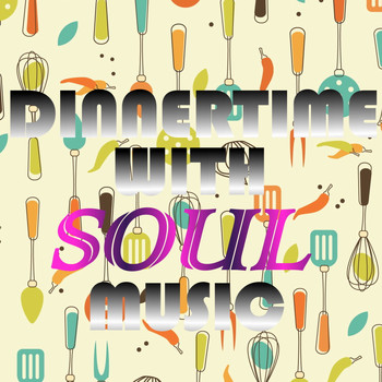 Various Artists - Dinnertimes With Soul Music