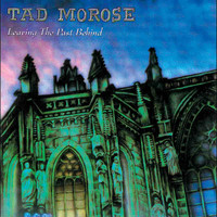 Tad Morose - Leaving the Past Behind