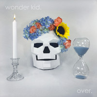 Wonder Kid - Over. (Explicit)