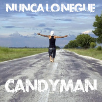 Candyman - Nunca Lo Negue