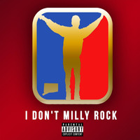 Ale the Man - I Don't Milly Rock (Explicit)