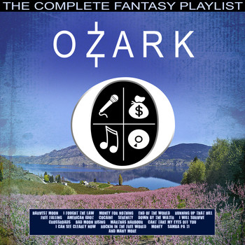 Various Artists - Ozark - The Complete Fantasy Playlist