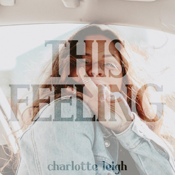 Charlotte Leigh - This Feeling