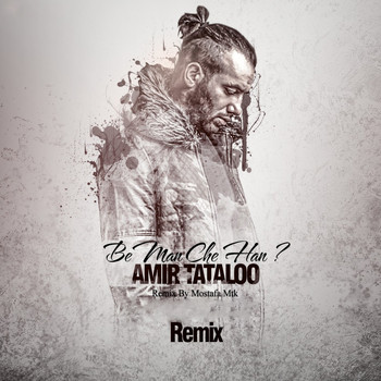 Amir Tataloo - Be Man Che Han (Remix)