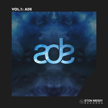 Various Artists - Eton Messy, Vol. 1 (ADE Sampler)