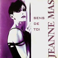 Jeanne Mas - Sens de toi