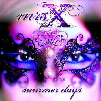 Mrs. X - Summer Days