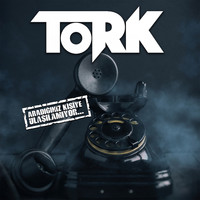 Tork - Aradığınız Kişiye Ulaşılamıyor