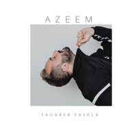Azeem - Tagareb Fashla