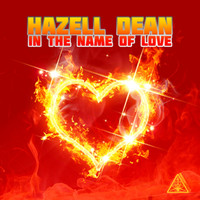 Hazell Dean - In the Name of Love