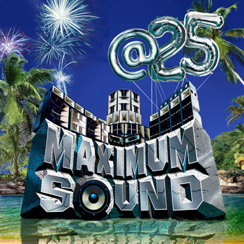 Various Artists - Maximum Sound at 25 (Explicit)