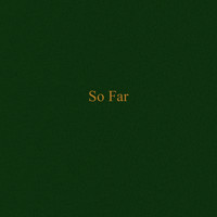 SonReal - So Far (Explicit)