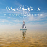 Map of the Clouds - Wherever the Wind Takes Us