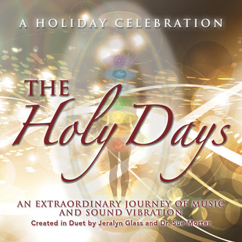 Jeralyn Glass & Dr. Sue Morter - The Holy Days