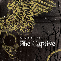 Braddigan - The Captive
