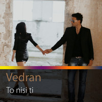 Vedran - To Nisi Ti