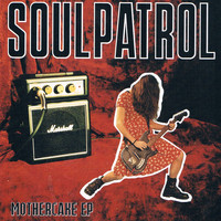 Soul Patrol - Mothercake