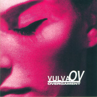Overgament - Vulva (Remastered) (Explicit)