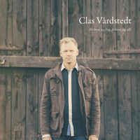 Clas Vårdstedt - Förlorar jag Dig förlorar jag allt