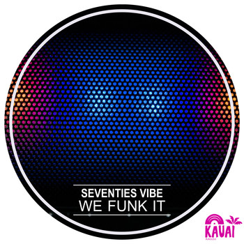 Seventies Vibe - We Funk It
