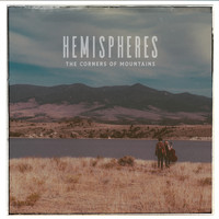Hemispheres - The Corners of Mountains