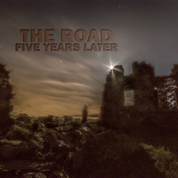 The Road - Five Years Later
