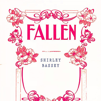 Shirley Bassey - Fallen