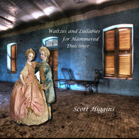 Scott Higgins - Waltzes and Lullabies for Hammered Dulcimer