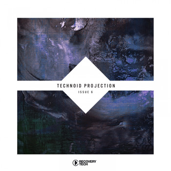 Various Artists - Technoid Projection Issue 6
