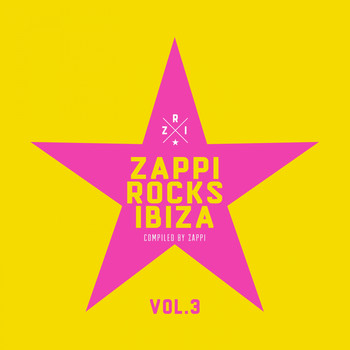 Various Artists - Zappi Rocks Ibiza, Vol. 3