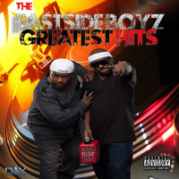 The East Side Boyz - Greatest Hits (Explicit)