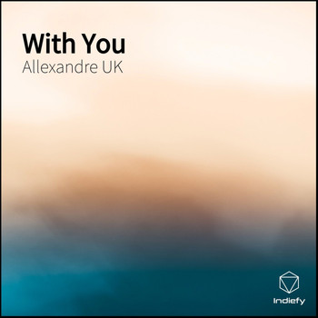 Allexandre UK - With You