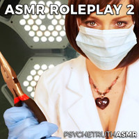 Psychetruth ASMR - ASMR Roleplay 2