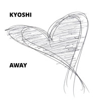 Kyoshi - Away