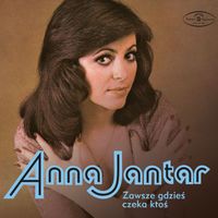 Anna Jantar - Zawsze gdzieś czeka ktoś