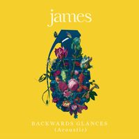 James - Backwards Glances (Acoustic)