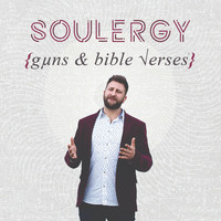 SOULERGY - Guns & Bible Verses