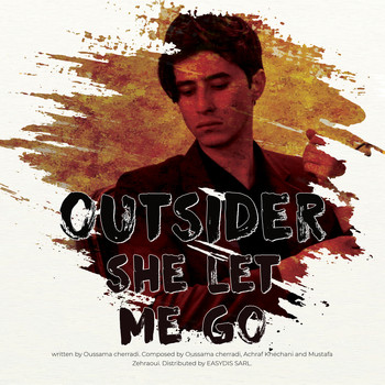 Outsider - She Let Me Go