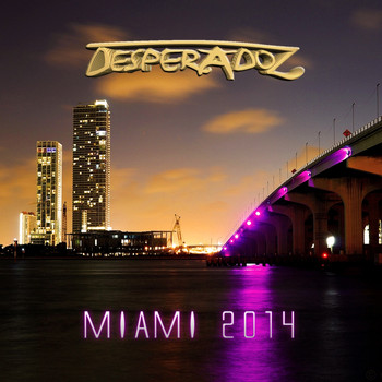 Various Artists - Desperadoz Miami 2014 (WMC Compilation)