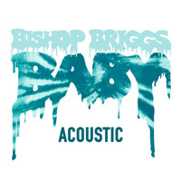 Bishop Briggs - Baby (Acoustic)