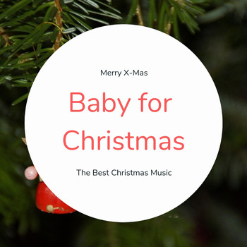 Various Artists - Baby for Christmas (The Best Christmas Songs)