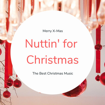Various Artists - Nuttin' for Christmas (The Best Christmas Songs)
